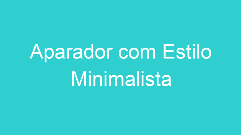 Aparador com Estilo Minimalista