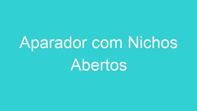 Aparador com Nichos Abertos