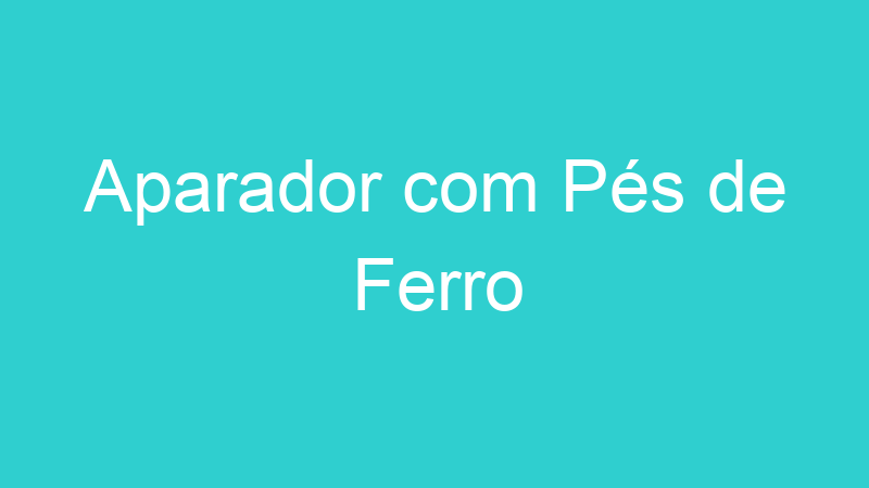 Aparador com Pés de Ferro