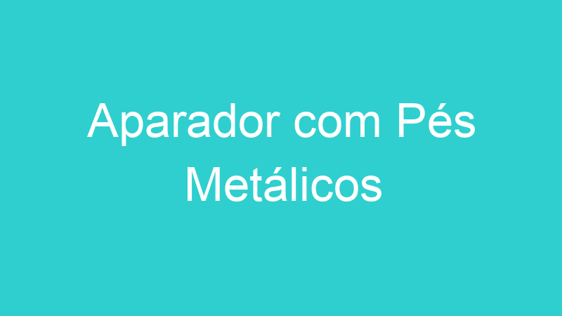 Aparador com Pés Metálicos