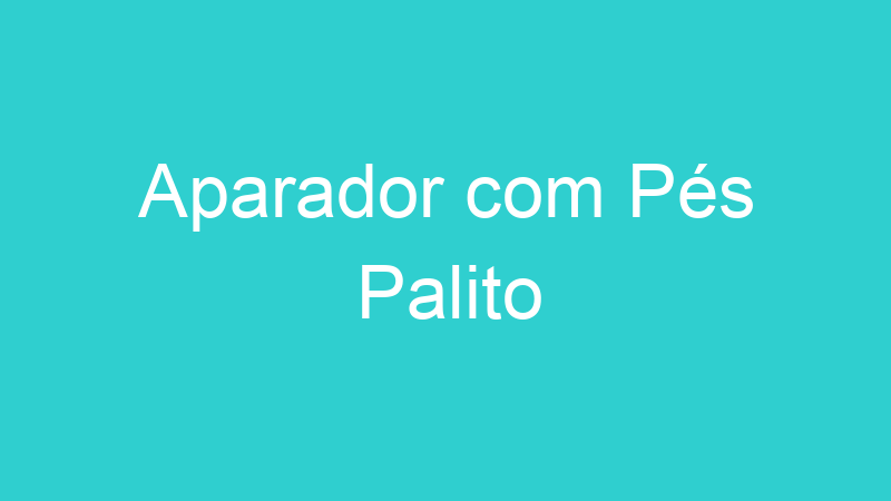 Aparador com Pés Palito
