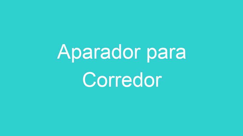 Aparador para Corredor