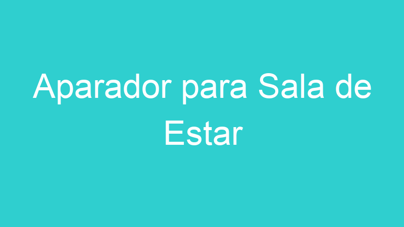 Aparador para Sala de Estar