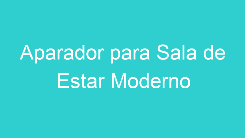 Aparador para Sala de Estar Moderno