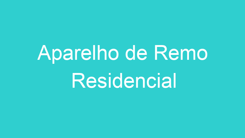 Aparelho de Remo Residencial