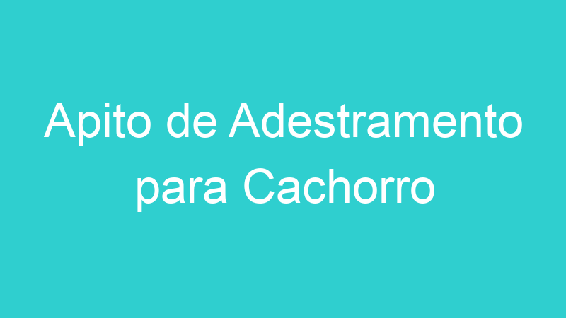 Apito de Adestramento para Cachorro