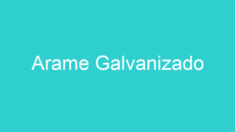 Arame Galvanizado