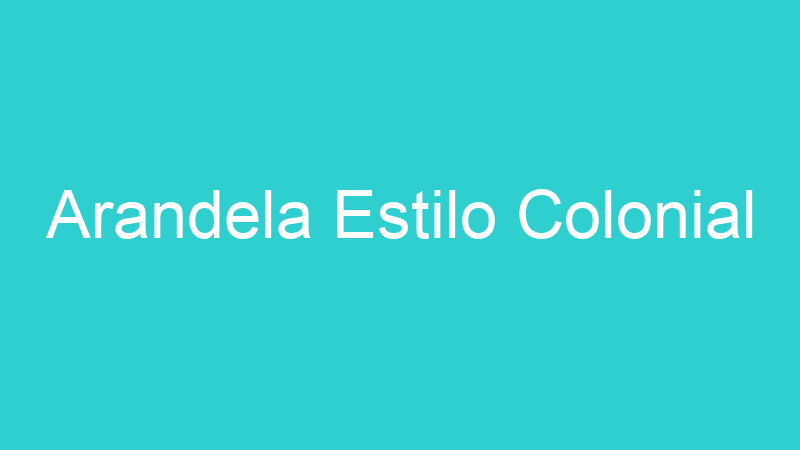 Arandela Estilo Colonial
