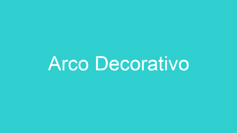 Arco Decorativo