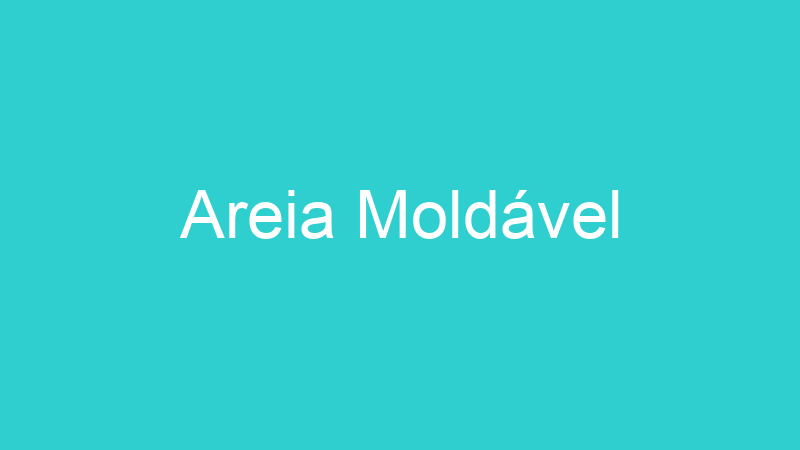 Areia Moldável