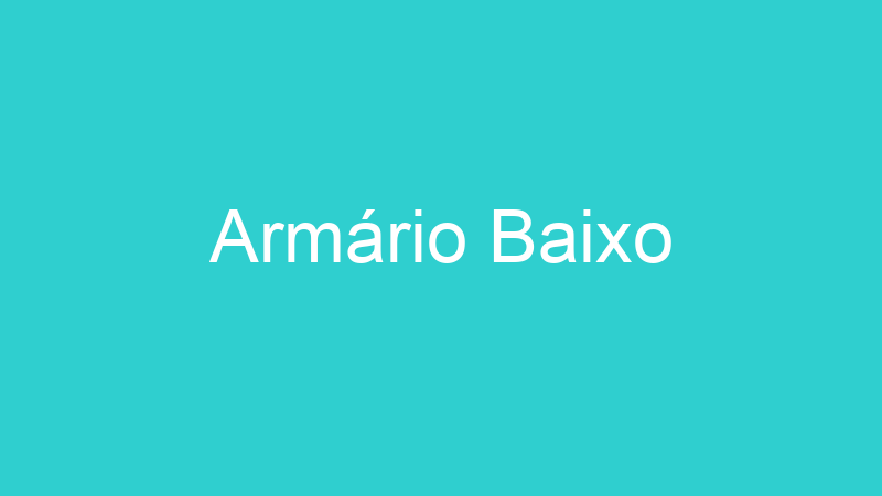 Armário Baixo