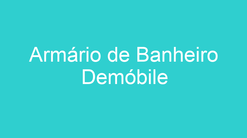 Armário de Banheiro Demóbile