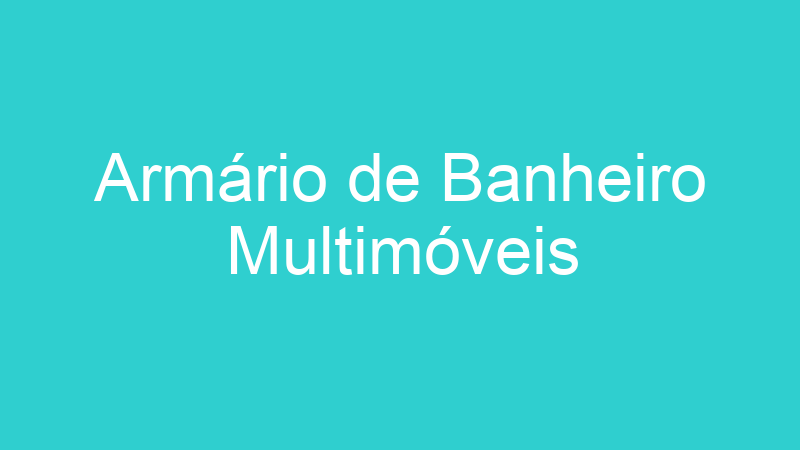 Armário de Banheiro Multimóveis