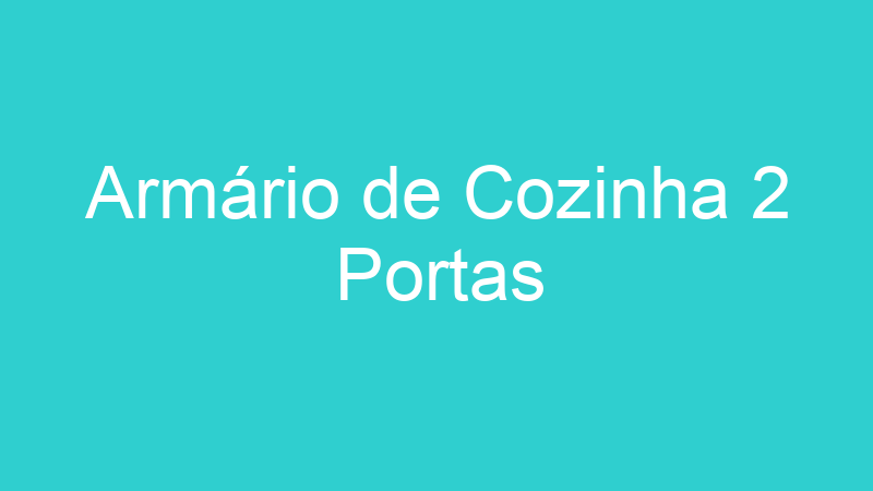 Armário de Cozinha 2 Portas