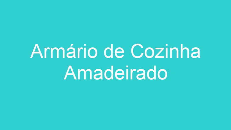 Armário de Cozinha Amadeirado