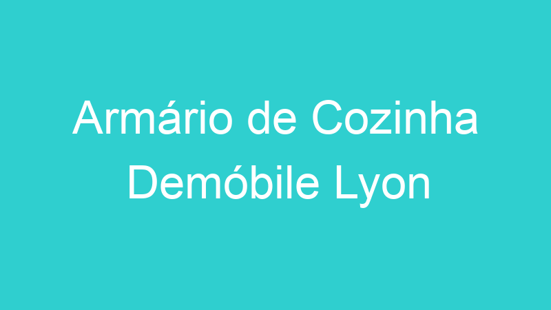 Armário de Cozinha Demóbile Lyon