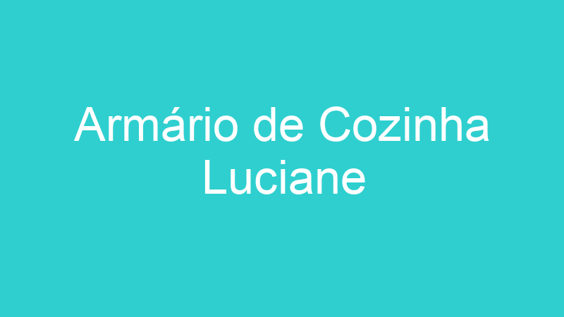 Armário de Cozinha Luciane