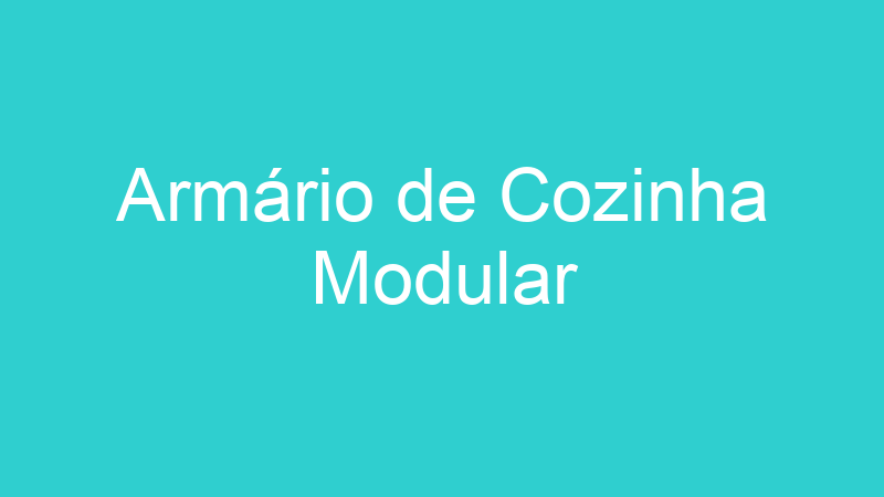 Armário de Cozinha Modular