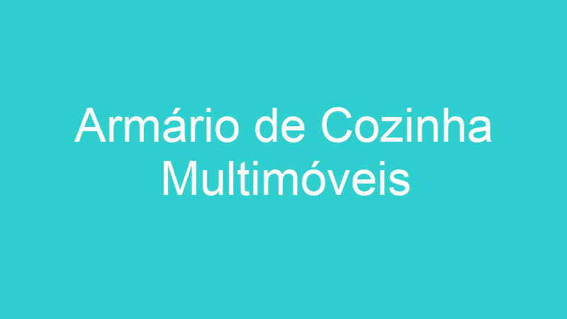 Armário de Cozinha Multimóveis