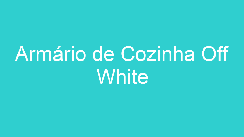 Armário de Cozinha Off White