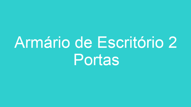 Armário de Escritório 2 Portas
