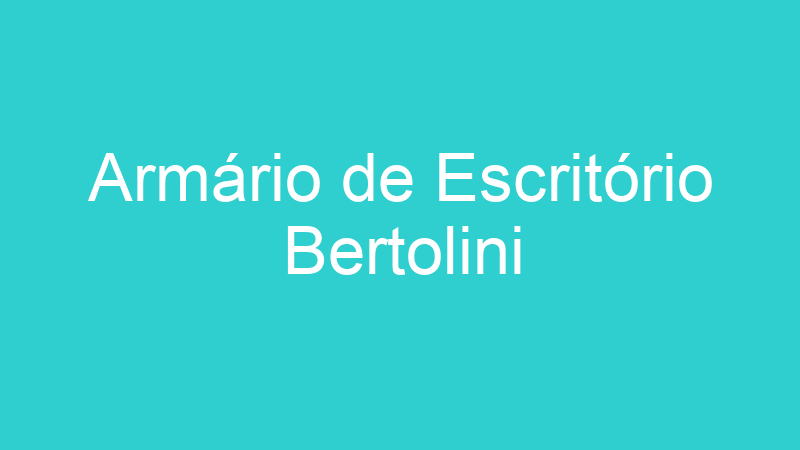 Armário de Escritório Bertolini
