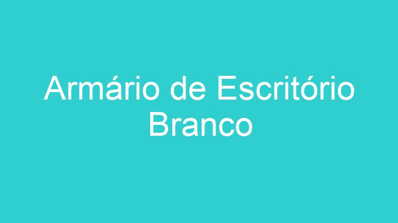 Armário de Escritório Branco