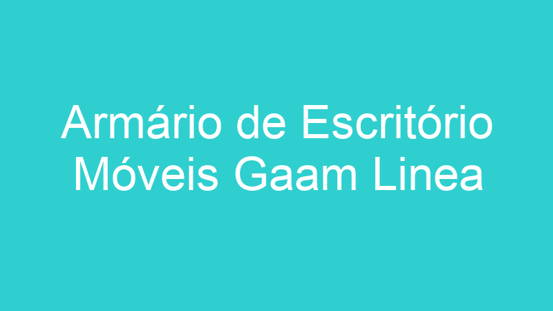 Armário de Escritório Móveis Gaam Linea
