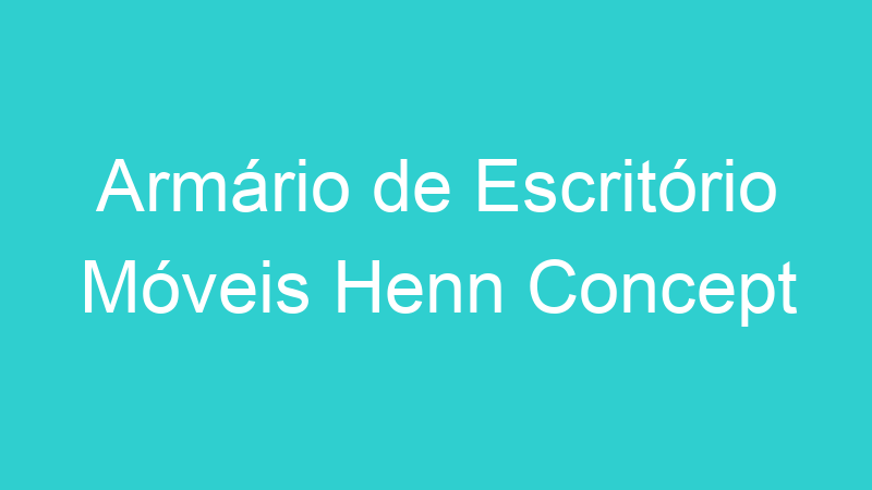 Armário de Escritório Móveis Henn Concept