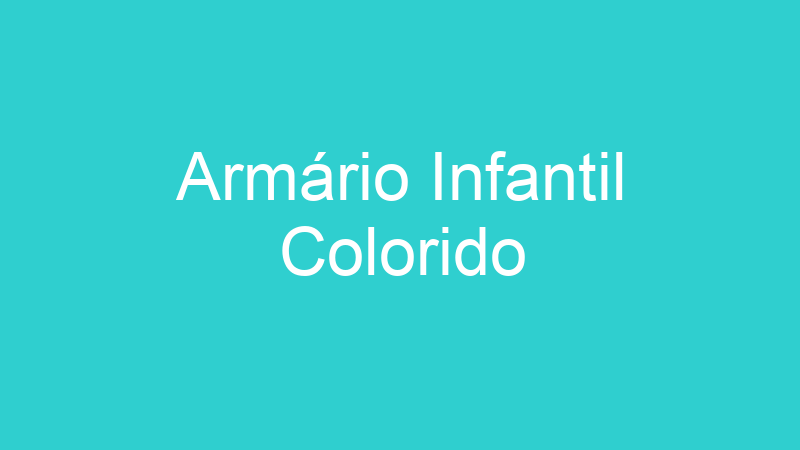 Armário Infantil Colorido