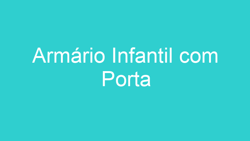 Armário Infantil com Porta