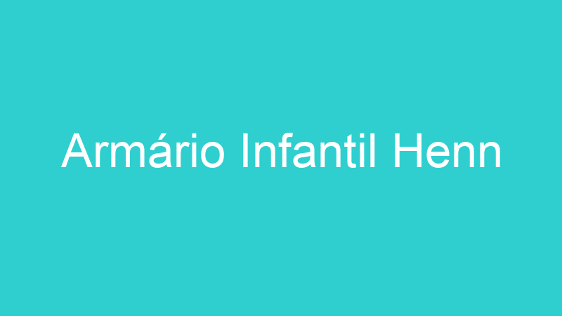 Armário Infantil Henn