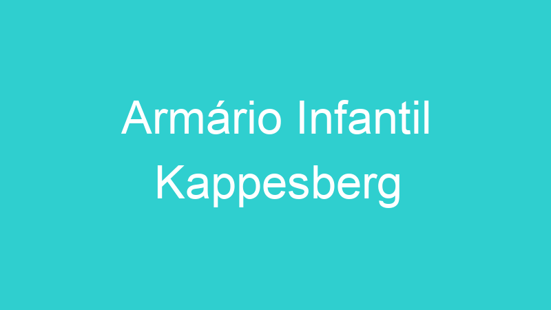 Armário Infantil Kappesberg