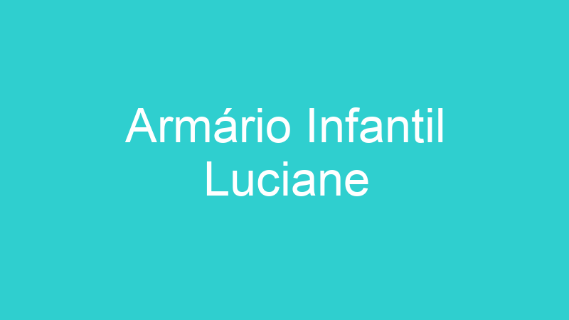 Armário Infantil Luciane