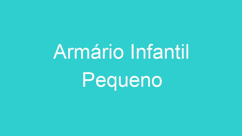 Armário Infantil Pequeno