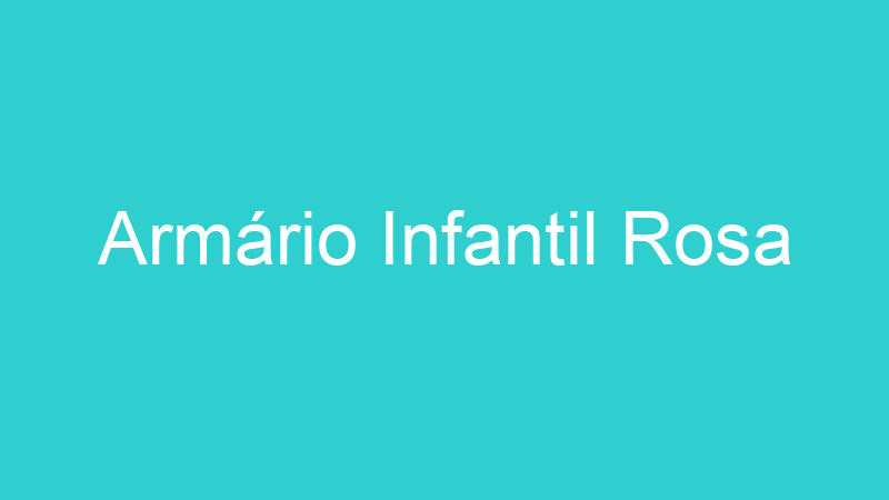 Armário Infantil Rosa