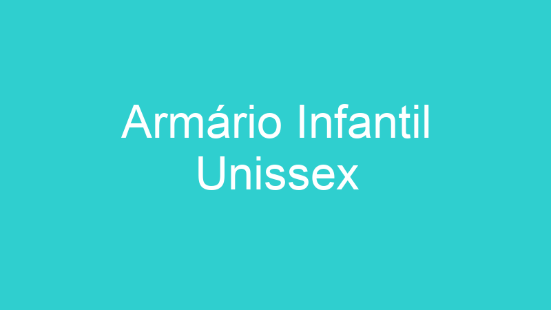 Armário Infantil Unissex