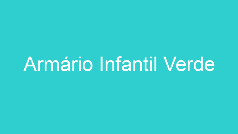 Armário Infantil Verde