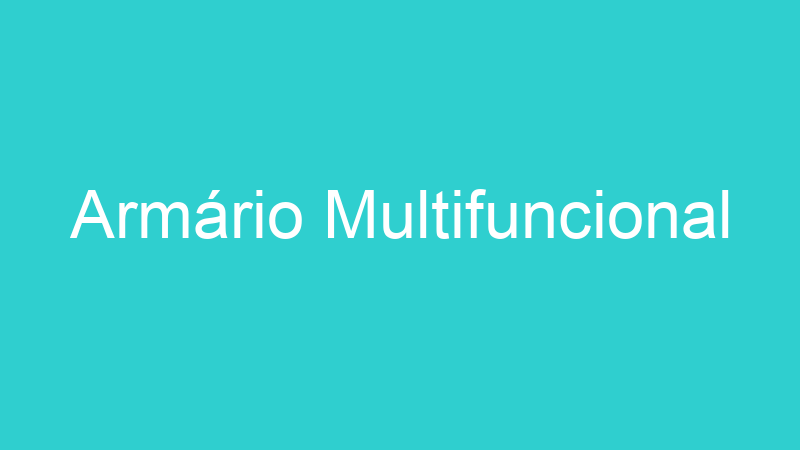 Armário Multifuncional