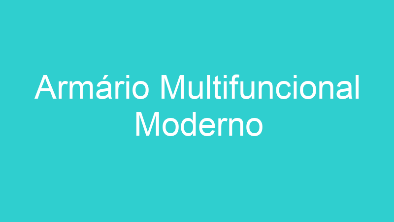 Armário Multifuncional Moderno
