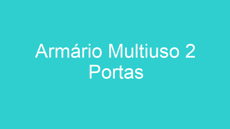 Armário Multiuso 2 Portas
