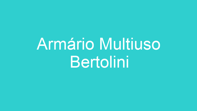 Armário Multiuso Bertolini