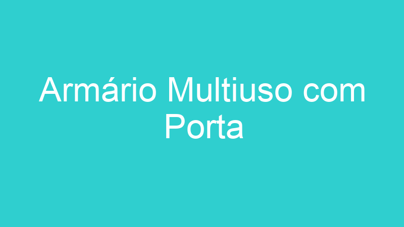 Armário Multiuso com Porta