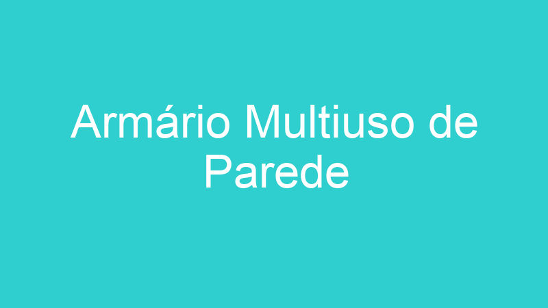 Armário Multiuso de Parede