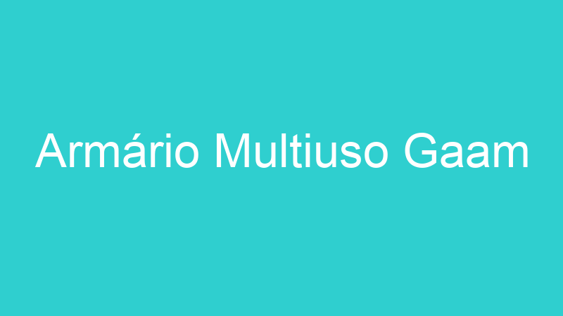 Armário Multiuso Gaam