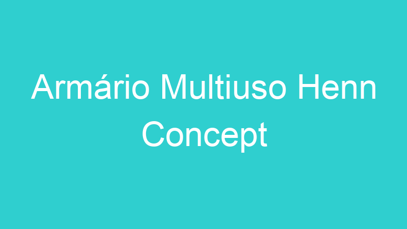 Armário Multiuso Henn Concept