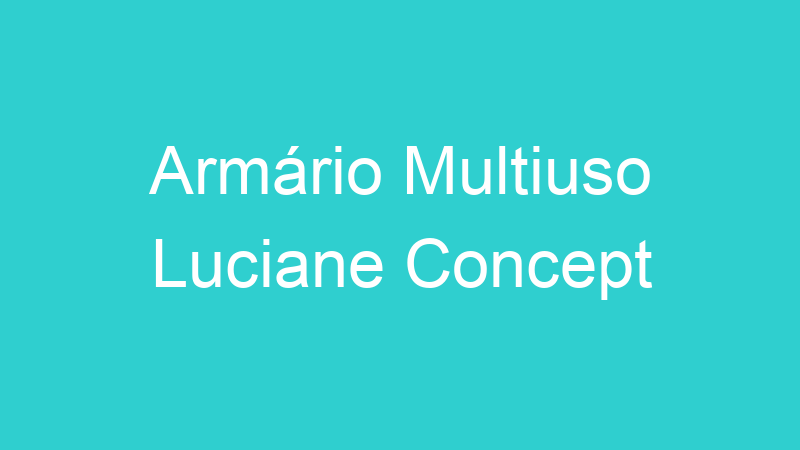 Armário Multiuso Luciane Concept