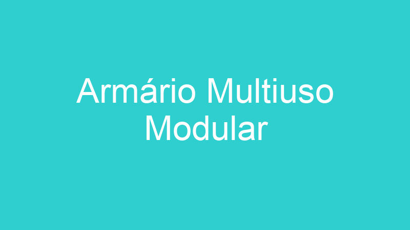Armário Multiuso Modular