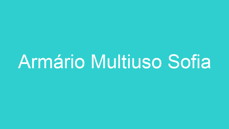Armário Multiuso Sofia