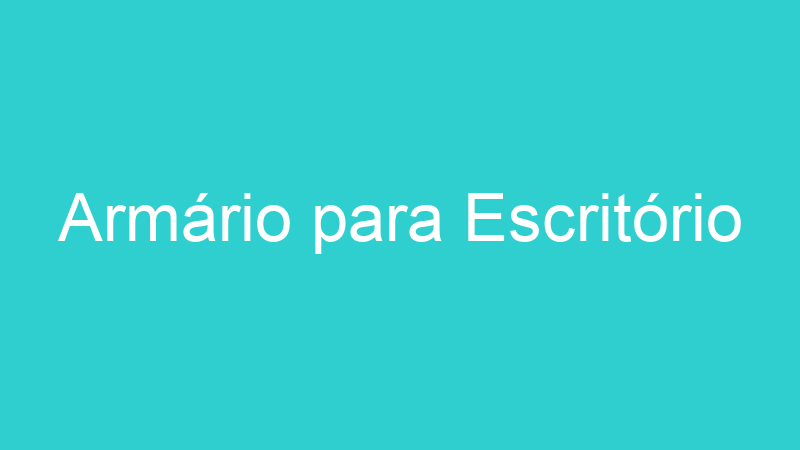 Armário para Escritório
